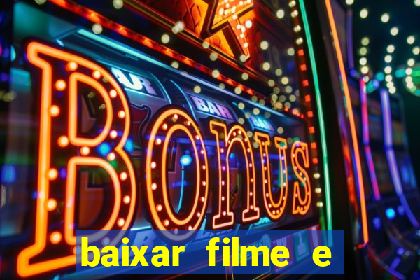 baixar filme e series mp4